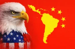 EUA e China: uma disputa palmo a palmo na América Latina